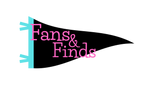 Fans And Finds